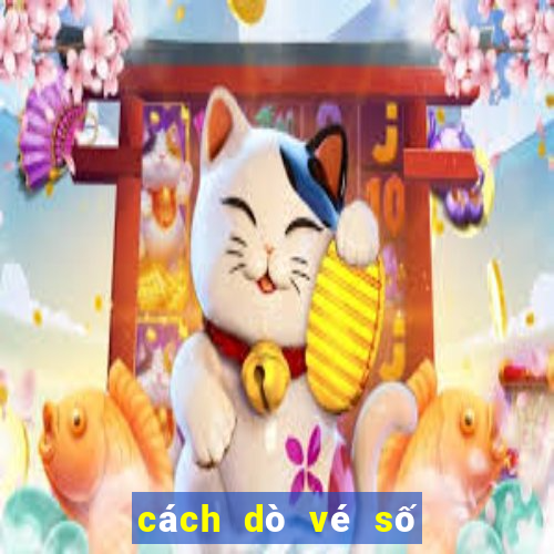 cách dò vé số vietlott 6 45