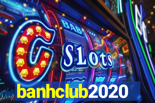 banhclub2020