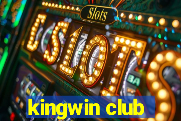 kingwin club