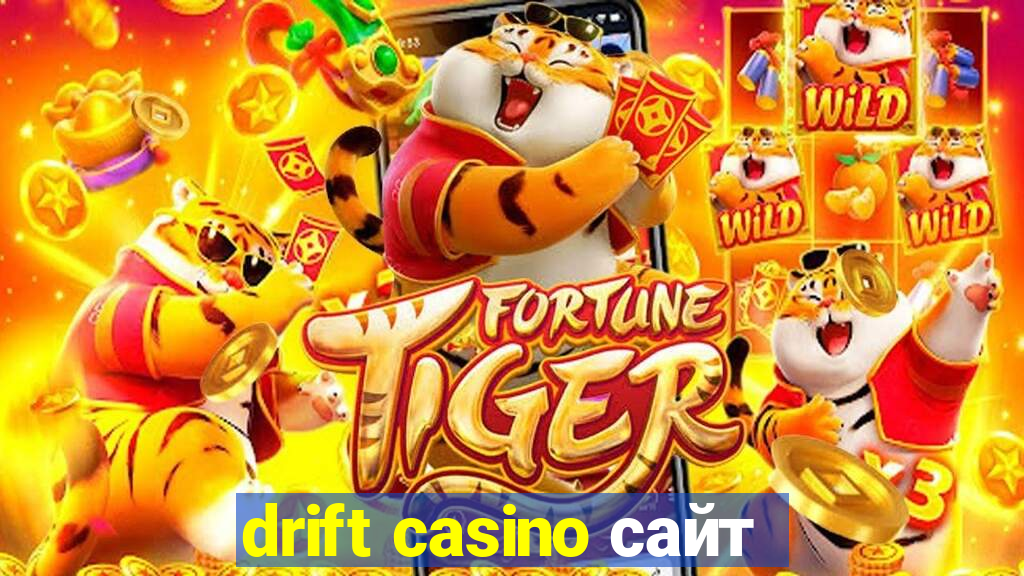 drift casino сайт