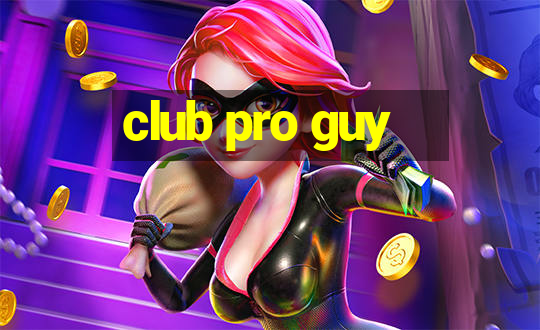 club pro guy