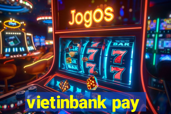 vietinbank pay