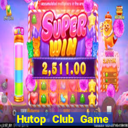 Hutop Club Game Bài Có Code