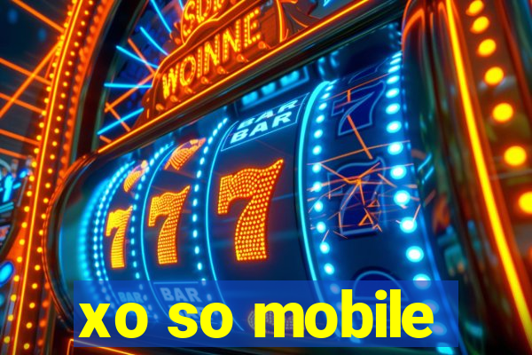 xo so mobile