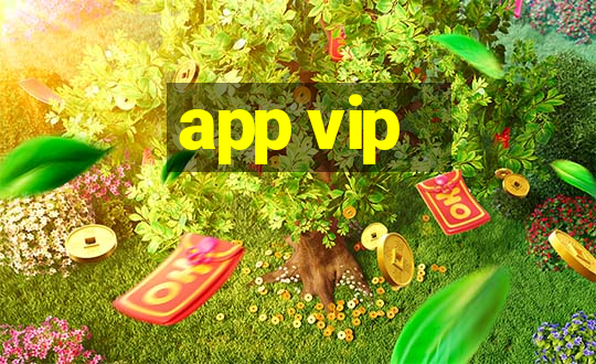 app vip