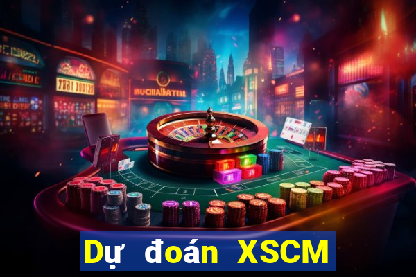 Dự đoán XSCM ngày 3