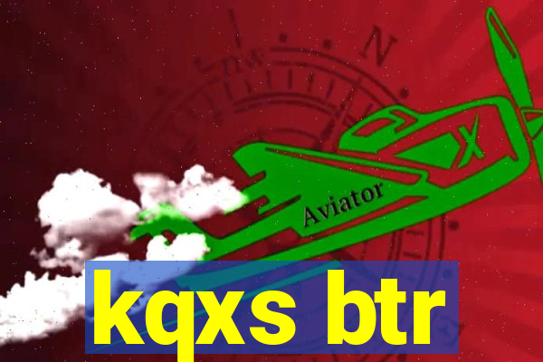 kqxs btr