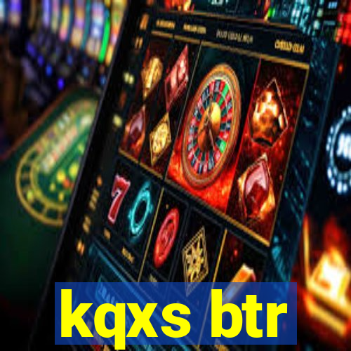 kqxs btr