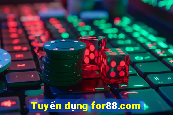 Tuyển dụng for88.com