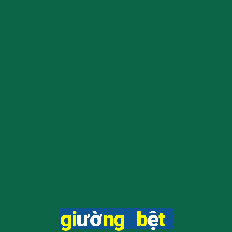 giường bệt giá rẻ