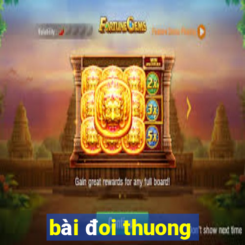 bai doi thuong