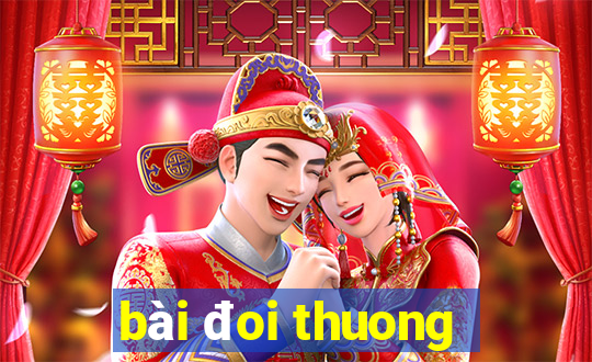 bai doi thuong