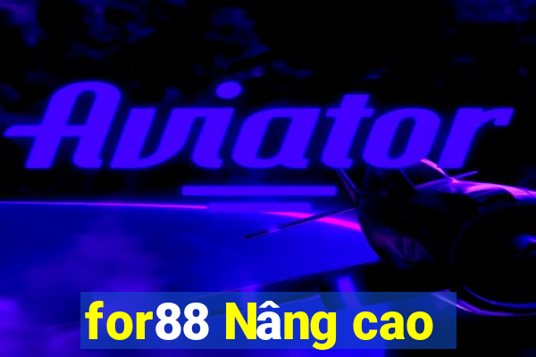 for88 Nâng cao