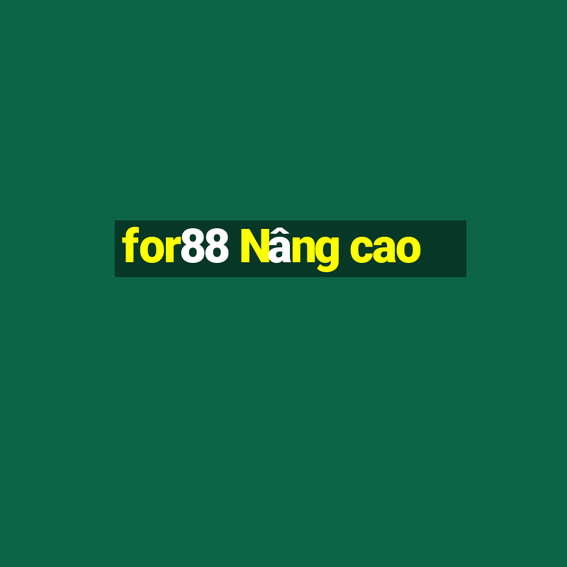 for88 Nâng cao