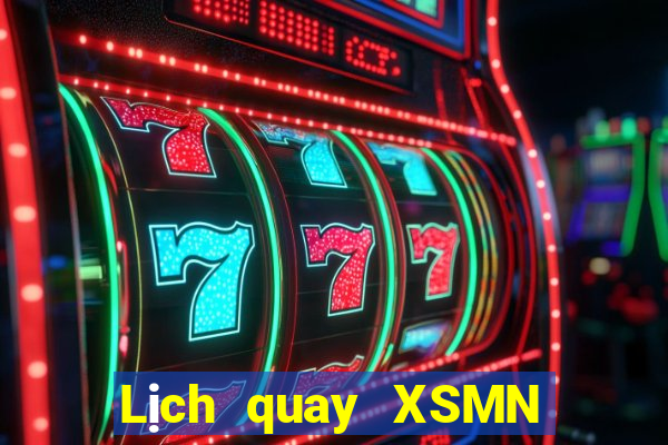 Lịch quay XSMN Chủ Nhật