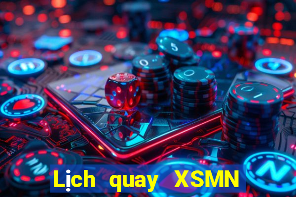 Lịch quay XSMN Chủ Nhật