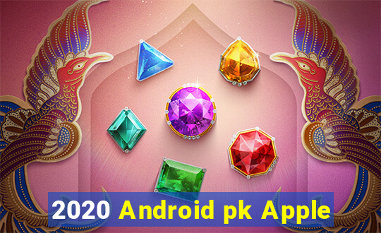 2020 Android pk Apple