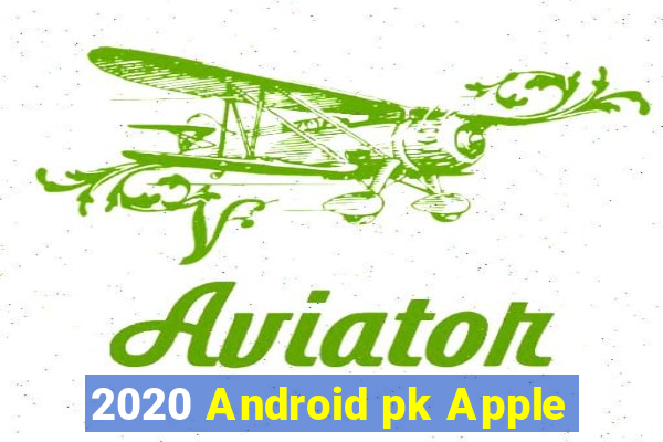 2020 Android pk Apple