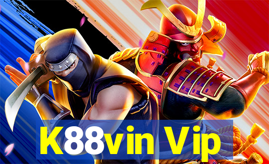 K88vin Vip