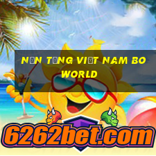 Nền tảng Việt nam BOWORLD