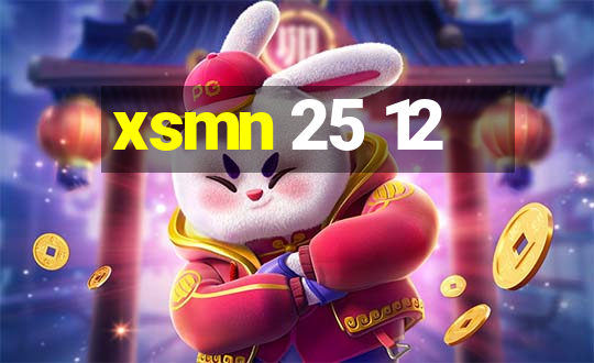 xsmn 25 12