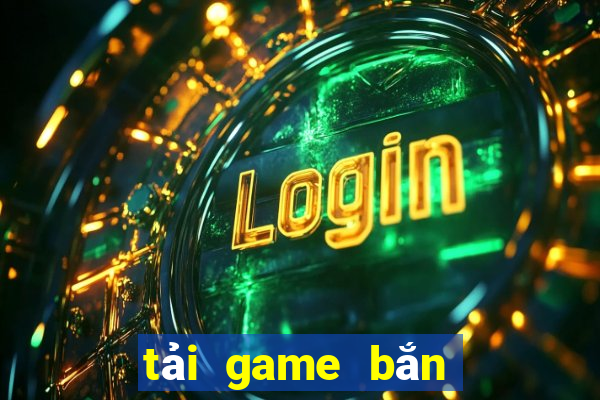 tai game ban ca hoang kim