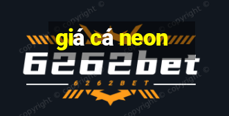 giá cá neon