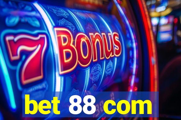 bet 88 com