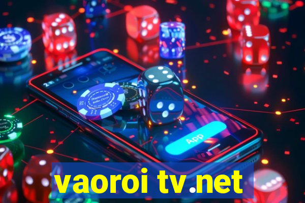 vaoroi tv.net