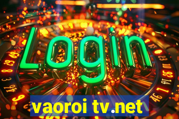 vaoroi tv.net