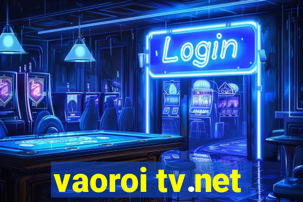 vaoroi tv.net