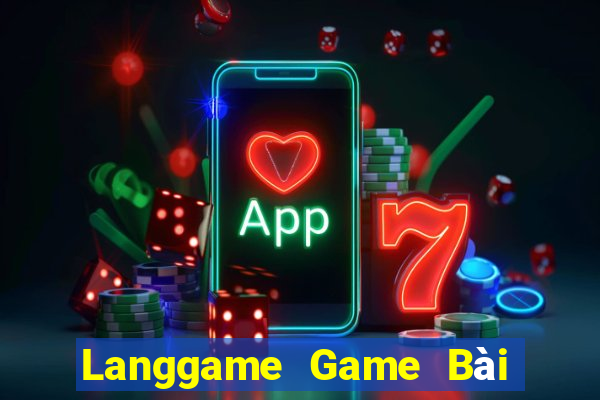 Langgame Game Bài Poker Đổi Thưởng