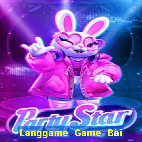 Langgame Game Bài Poker Đổi Thưởng