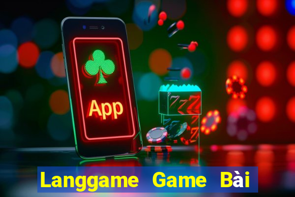 Langgame Game Bài Poker Đổi Thưởng