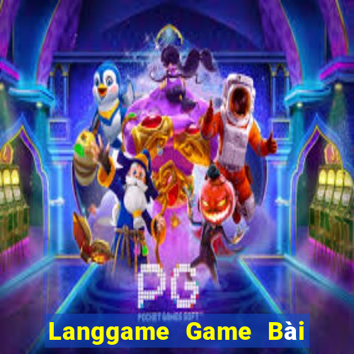 Langgame Game Bài Poker Đổi Thưởng