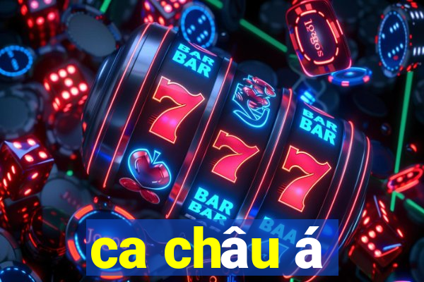 ca châu á