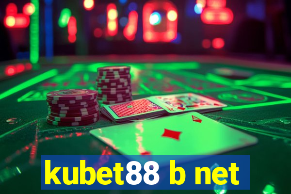 kubet88 b net