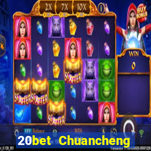 20bet Chuancheng Color Tải Fun88