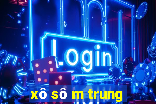 xô sô m trung