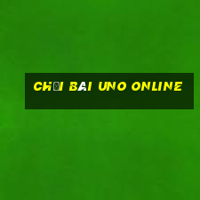 chơi bài uno online