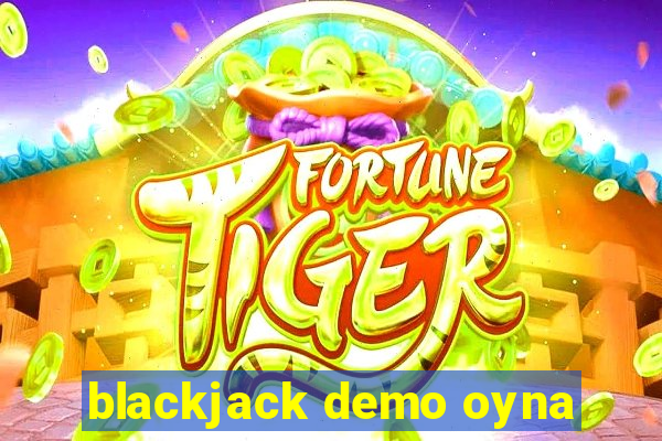 blackjack demo oyna