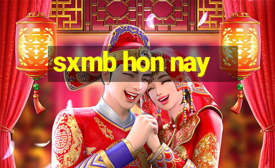 sxmb hon nay