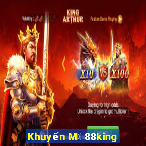 Khuyến M㣩 88king