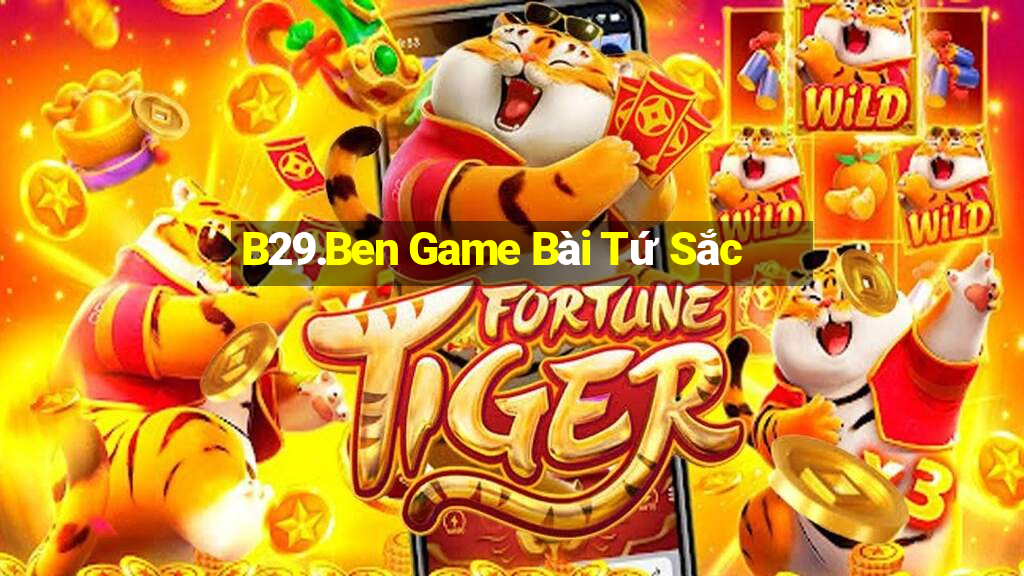 B29.Ben Game Bài Tứ Sắc