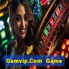 Gamvip.Com Game Bài Uy Tín