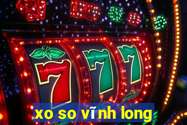 xo so vĩnh long