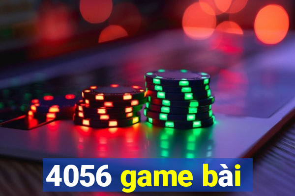 4056 game bài