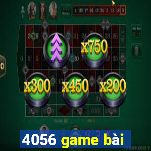 4056 game bài