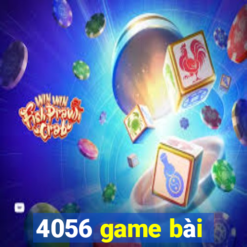 4056 game bài