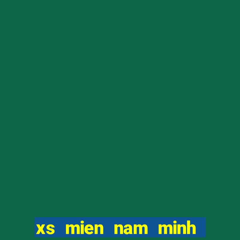 xs mien nam minh ngoc hom nay